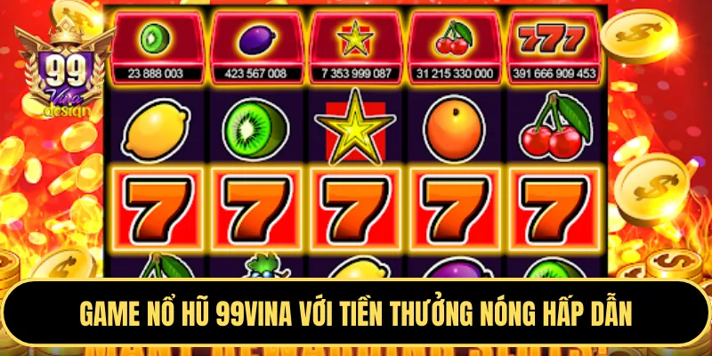 Đánh giá game Nổ Hũ hot